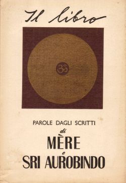 Il libro- Parole dagli scritti di Mère e Sri Aurobindo